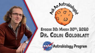 Ask an Astrobiologist: Atmospheres and the Search for Life with Dr. Colin Goldblatt