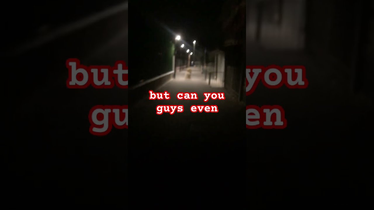 Hi Guys Im Outside