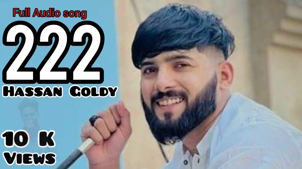 222 Song Hassan Goldy Ft Teja Punjabi New Song Full Audio umarmax07 222-song-hassan-goldy-ft-teja-punjabi-new-song-full-audio-umarmax07