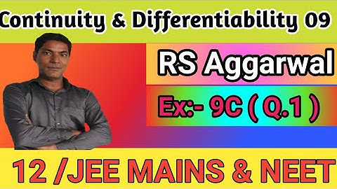 Continuity & Diiferentiability 09,RS Aggarwal, Ex:9C (Q 1),Class 12 by Er.Rajesh gupta