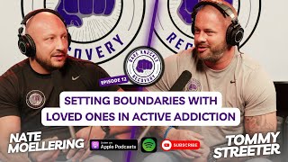 Setting Boundaries with Loved Ones in Active Addiction