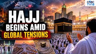 Why Is Mecca So Sacred? As Hajj 2025 Officially Begins, Here Is Everything You Need To Know | N18G