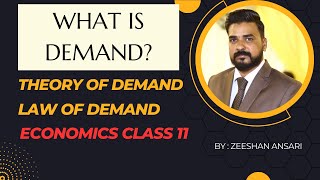 Theory of Demand | Law of Demand | Economics Class 11 | Microeconomics | Zeeshan Ansari Official