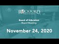 November 24, 2020 Board Meeting - Rockford Public Schools
