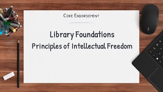 Foundations of Public Libraries: Principles of Intellectual Freedom