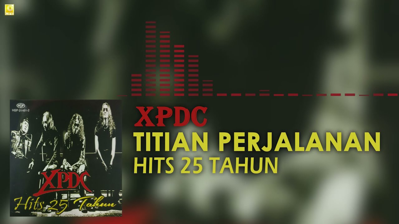 XPDC - Titian Perjalanan (Official Audio)