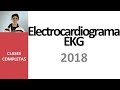 Electrocardiograma EKG parte 1 - Videoclase completa 2018