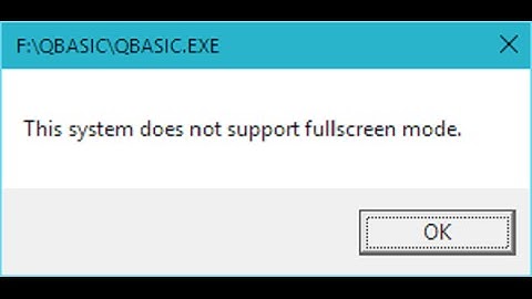 Lỗi this system does not support fullscreen mode năm 2024