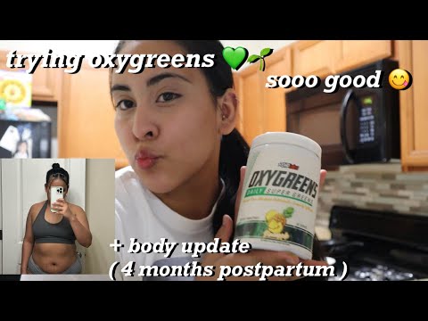 TRYING EHPLABS OXYGREENS  | SHOWING MY 4 MONTHS POSTPARTUM BODY