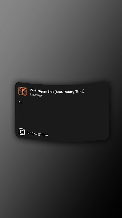 Rich Nigga Shit - 21 Savage, Metro Boomin | Lyrics Edit | Spotify Card Edit