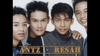 Antz - Resah