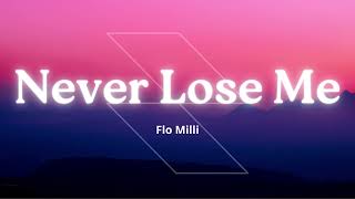 Never Lose Me 1 Hour - Flo Milli