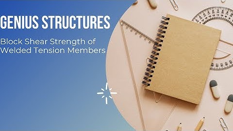 Block Shear Strength of Welded Tension Members