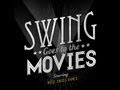 Swing Goes To The Movies: April 6th, 2013 @ The Dovercourt House!