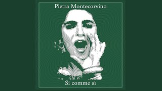 Si Comme Si Feat. Pietra Montecorvino