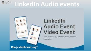 Hoe maak je een Linkedin Audio Event?  Uitlegvideo
