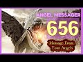 🎯Angel Number 656 Meaning✔️connect with your angels and guides