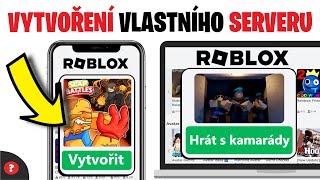 Jak Vytvořit Vlastní Roblox Server Návod Roblox Hry
