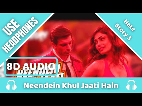 Neendein Khul Jaati Hain (8D AUDIO) | HATE STORY 3 | Karan Singh Grover | Mika Singh | 8D Acoustica