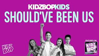 Watch Kidz Bop Kids Shouldve Been Us video