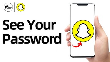How To See Snapchat Password If You Forgot It - Full Guide