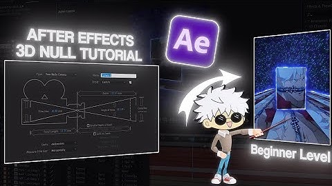 3D NULL TUTORIAL FOR BEGINNERS | AFTER EFFECTS