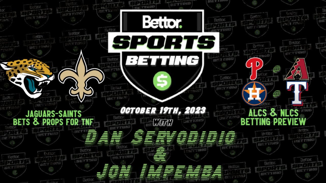 Jaguars-Saints Bets & Props | MLB Playoff Picks | College Football Week 8 Picks | BSB | October 19th