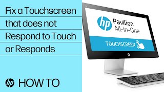 Fix a Touchscreen that does not Respond to Touch or Responds Intermittently | HP Support