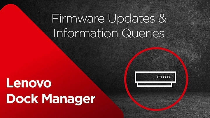 Lenovo Dock Manager - Firmware Updates & Information Queries