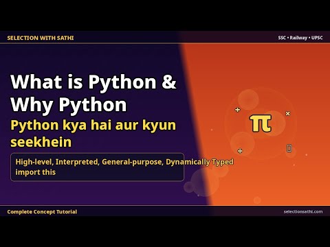 Python kya hai aur kyun seekhein | What is Python & Why Python | Selection With Sathi