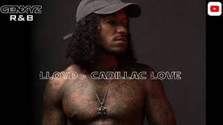 Lloyd - Cadillac Love