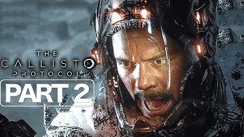 The Callisto Protocol Gameplay Walkthrough Part 2 Campaign[1440P 60FPS] - No Commentary