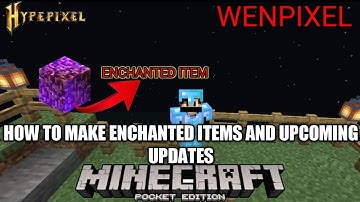 HOW TO MAKE ENCHANTED ITEMS AND UPCOMING UPDATES OF WENPIXEL SKYBLOCK #wenpixel #craftersmc #hypixel
