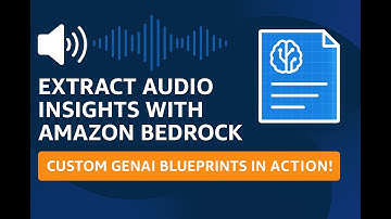 🚀 Extract Audio Insights with Amazon Bedrock | Custom GenAI Blueprints in Action!