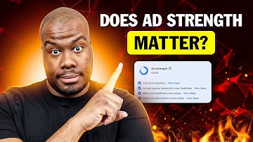 Google Ads Ad Strength Explained [Does It Even Matter?]