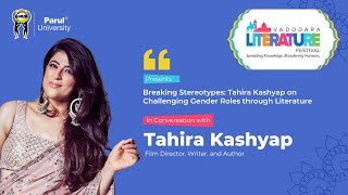 Tahira Kashyap on Challenging Gender Roles through Literature | Vadodara Literature Festival