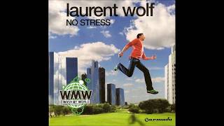 Laurent Wolf - No Stress (Original Club Mix MOS)