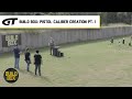 Build box pistol caliber creation pt 1  gun talk media