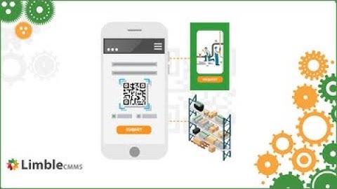 QR Codes, Work Requests, and Inventory Management Tutorial - Limble CMMS