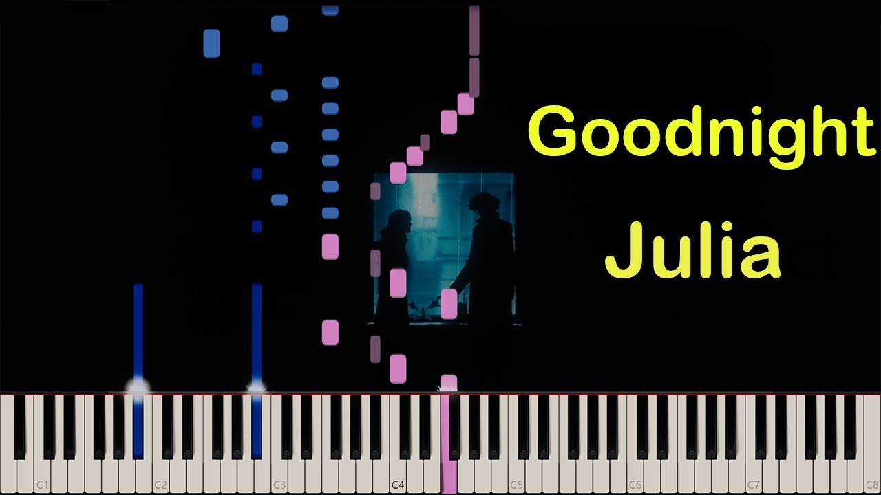 Goodnight Julia Piano Cover [COWBOY BEBOP] YouTube