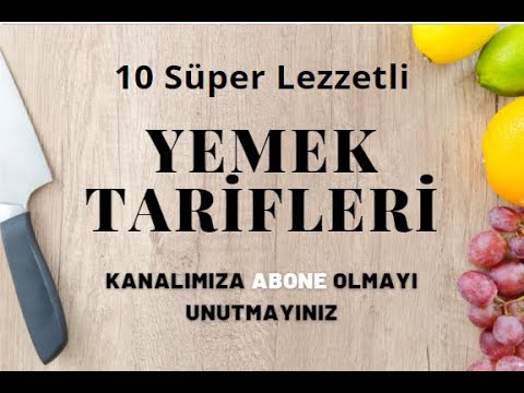 10 SÜPER LEZZETLİ YEMEK TARİFi