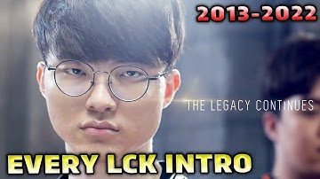 EVERY LCK Opening Intro (2013 - 2022) | League of Legends Esports Moments | LCK Opening Titles