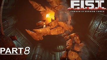 F.I.S.T.: Forged in Shadow Torch Walkthrough Gameplay Part 8 (PC, No Commentary)