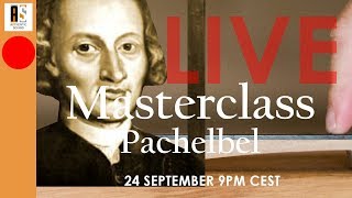 Masterclass on Pachelbel's Hexachordum Apolinis
