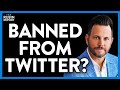 Dave Rubin Suspended from Twitter for Saying This, Will He Delete It? | DM CLIPS | Rubin Report