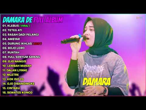 DAMARA DE - FULL ALBUM TERBARU 2022 - KLEBUS,TETEG ATI,RASAH DADI PELANGI