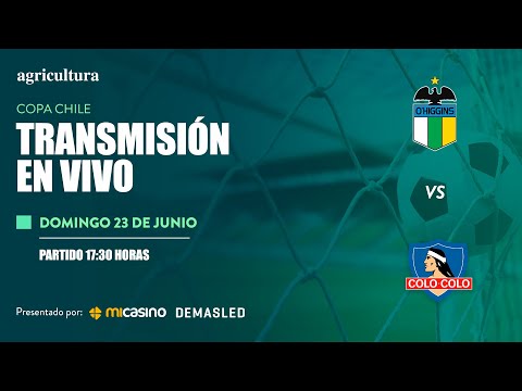 O´higgins vs Colo-Colo - Copa Chile - 4tos de final (ida) - Fase Regional - 23 junio 2024