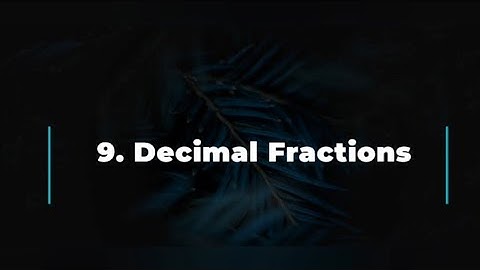 Std:5th Maths Chapter 9. Decimal Fractions (Part 1)