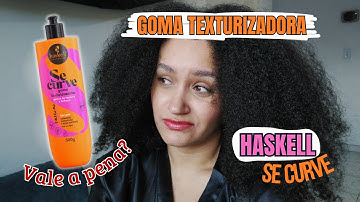 RESENHA GOMA TEXTURIZADORA HASKELL - SE CURVE