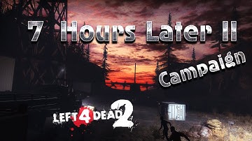 Left 4 Dead 2: 7 Hours Later II - Duo Walkthrough [Expert Difficulty]